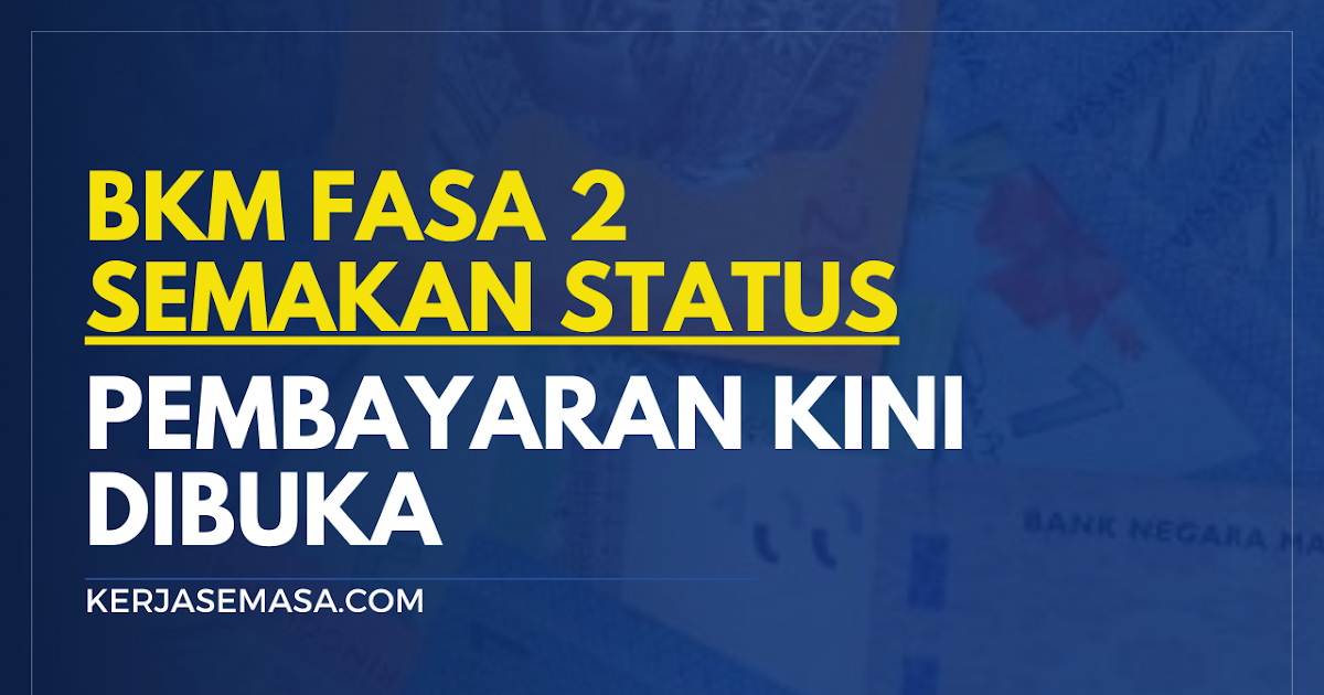 BKM Fasa 2 Semakan Status Pembayaran Kini Dibuka Epermohonan